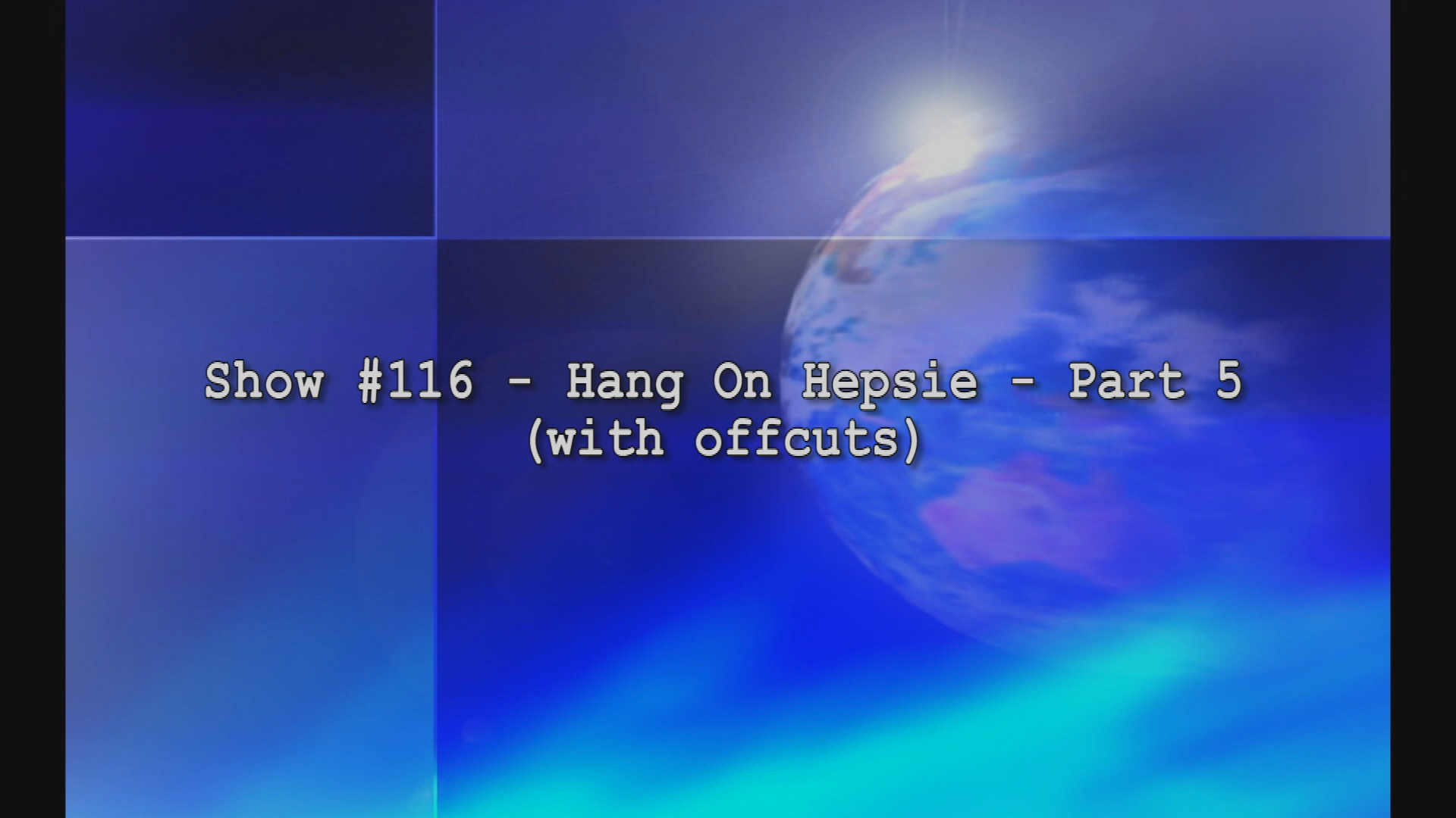 Thumbnail image for The Scannell Agenda - Show 116 - Hang On Hepsie - Part 5