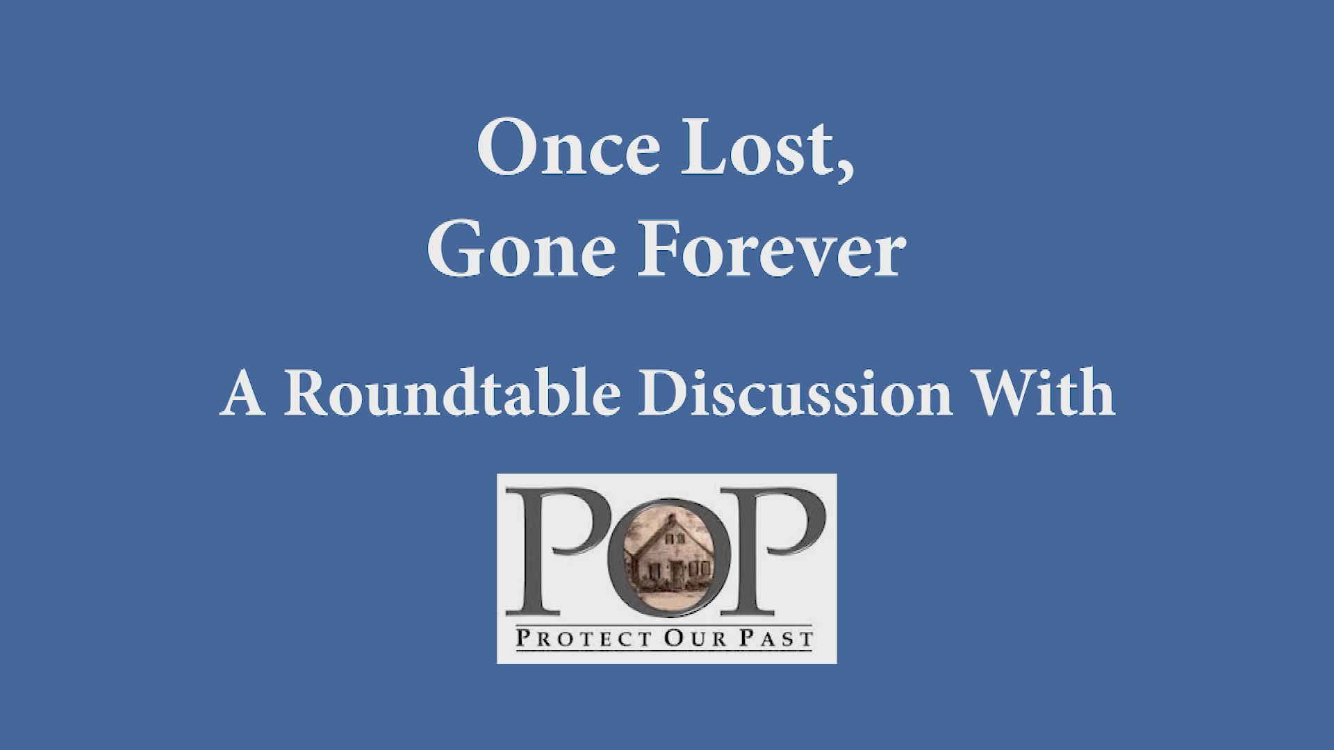 Thumbnail image for Protect Our Past Roundtable 2 v1